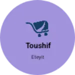 Business logo of Toushif