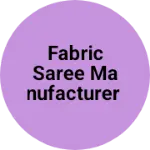 Business logo of Fabric saree manufacturer