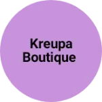 Business logo of Kreupa Boutique