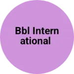 Business logo of BBL INTERNATIONAL