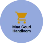 Business logo of Maa gouri handloom