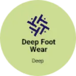 Business logo of Deep foot wear