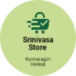 Business logo of Srinivasa store