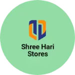 Business logo of SHREE HARI STOREs