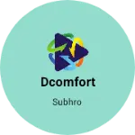 Business logo of Dcomfort