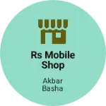 Business logo of Rs mobile shop