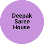Business logo of Deepak saree house