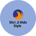 Business logo of Shri ji kids style