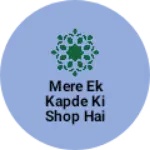 Business logo of Mere ek kapde ki shop hai