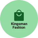 Business logo of Kingsman Fashion