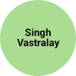 Business logo of Singh vastralay