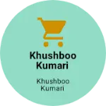 Business logo of Khushboo kumari