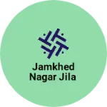 Business logo of Jamkhed Nagar Jila
