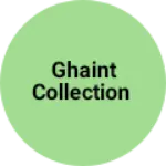 Business logo of Ghaint collection
