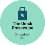 Business logo of The unick dresses.point