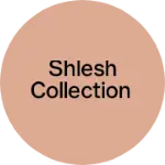 Business logo of Shlesh Collection