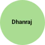 Business logo of Dhanraj