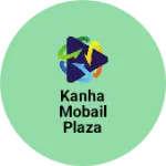 Business logo of Kanha mobail plaza