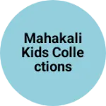 Business logo of Mahakali kids collections