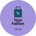 Business logo of VPPS FASHION based out of South Delhi
