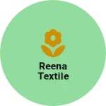Business logo of Reena Textile