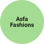 Business logo of Asfa Fashions