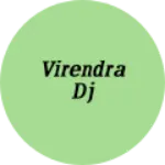 Business logo of Virendra dj