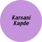 Business logo of Karsani kapde