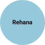 Business logo of Rehana