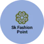 Business logo of Sk fashion point