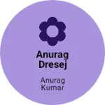 Business logo of Anurag dresej