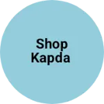 Business logo of Shop kapda