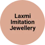 Business logo of Laxmi imitation jewellery and bangles store