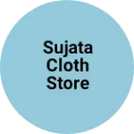 Business logo of sujata cloth store