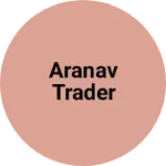 Business logo of Aranav trader
