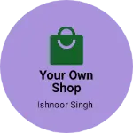 Business logo of Your own shop