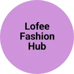 Business logo of Lofee fashion hub