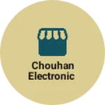 Business logo of Chouhan electronic