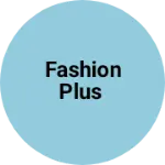 Business logo of Fashion plus