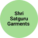 Business logo of Shri satguru garments