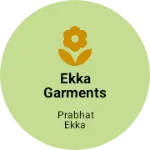 Business logo of Ekka Garments Fashion Hub