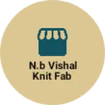 Business logo of N.B VISHAL KNIT FAB