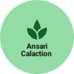 Business logo of Ansari calaction