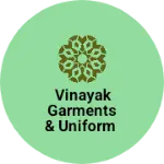 Business logo of Vinayak Garments & Uniform