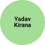 Business logo of Yadav kirana