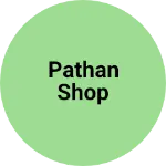 Business logo of Pathan shop