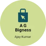 Business logo of A G bigness service provider