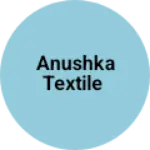 Business logo of Anushka textile