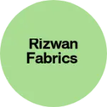 Business logo of Rizwan fabrics