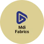 Business logo of MDI fabrics